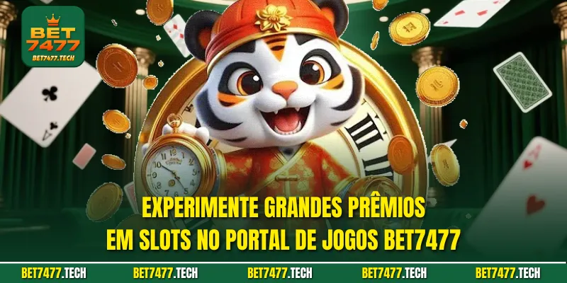 Experimente grandes prêmios em slots no portal de jogos Bet7477