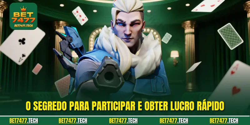 O segredo para participar e obter lucro rápido