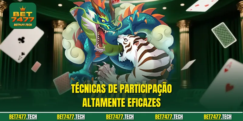 Técnicas de Participação Altamente Eficazes